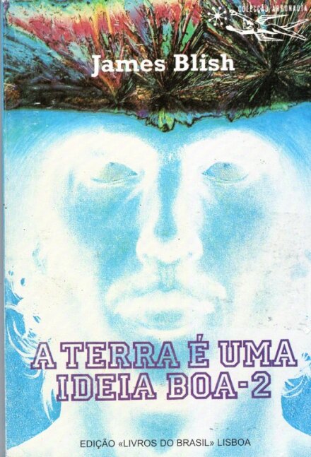 A Terra É Uma Ideia Boa 2 Colecção Argonauta