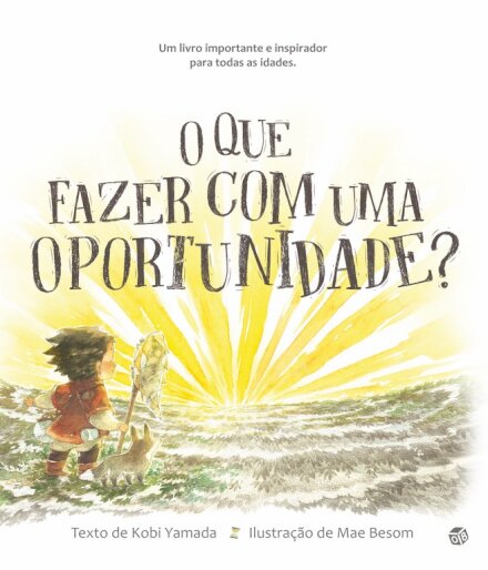 O Que Fazer Com Uma Oportunidade?  Livro De Histórias