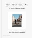 Vinyl . Album . Cover . Art : The Complete Hipgnosis Catalogue