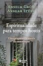 Espiritualidade Para Tempos Hostis