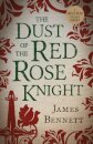 The Dust Of The Red Rose Knight
