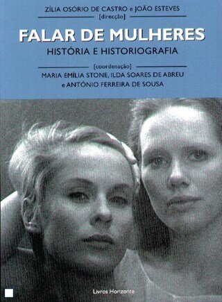 Falar De Mulheres. Historia E Historiografia