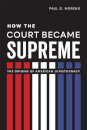 How the Court Became Supreme