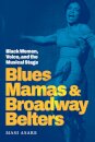 Blues Mamas and Broadway Belters