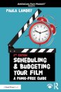 Scheduling and Budgeting Your Film