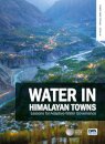 Water in Himalayan Towns: Lessons for Adaptive Water Governance