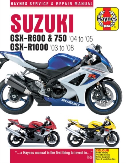 Suzuki GSX-R600/750 (04 - 05) & GSX-R1000 (03 - 08) Haynes Repair Manual