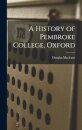 A History of Pembroke College, Oxford
