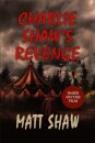 Charlie Shaw's Revenge