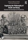 Exploring the Philosophy of Death and Dying