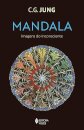 Mandala: imagens do inconsciente
