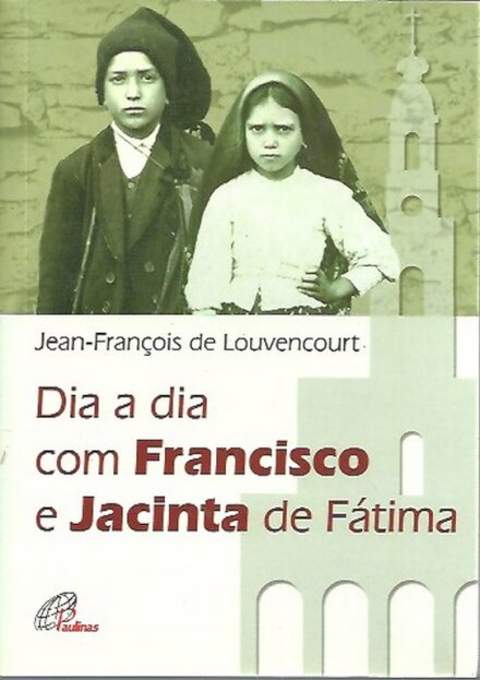 Dia a Dia com Francisco e Jacinta de Fátima