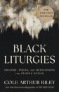 Black Liturgies