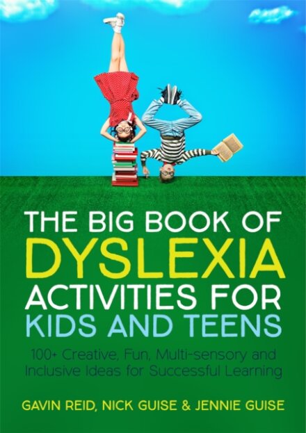 The Big Book of Dyslexia Activities for Kids and Teens
