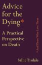 Advice for the Dying (and Those Who Love Them)