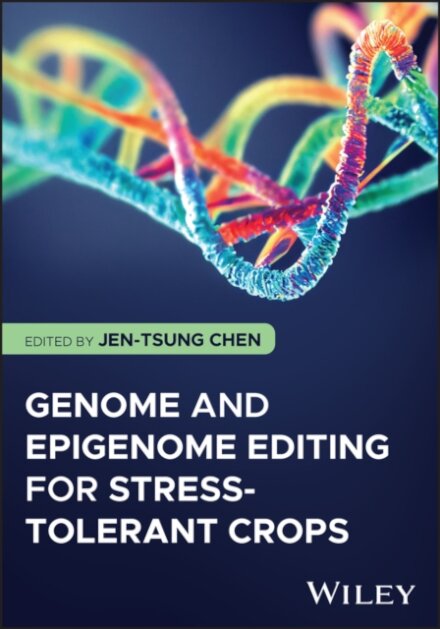Genome and Epigenome Editing for Stress-Tolerant Crops
