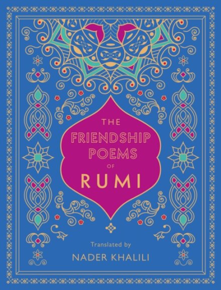 The Friendship Poems of Rumi