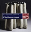 Danish Studio Ceramics 1950 - 2010