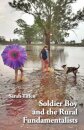 Soldier Boy and the Rural Fundamentalists