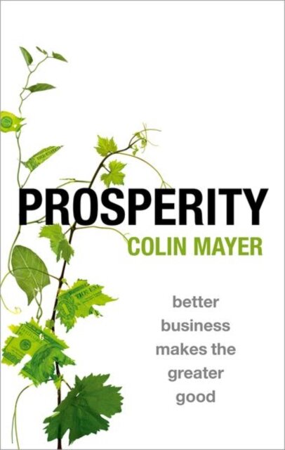 Prosperity: Better Business Makes The Greater Good