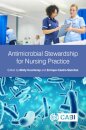 Antimicrobial Stewardship for Nursing Practice