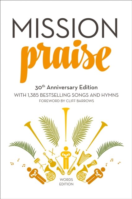 Mission Praise: Words New 30Th Anniversary Ed