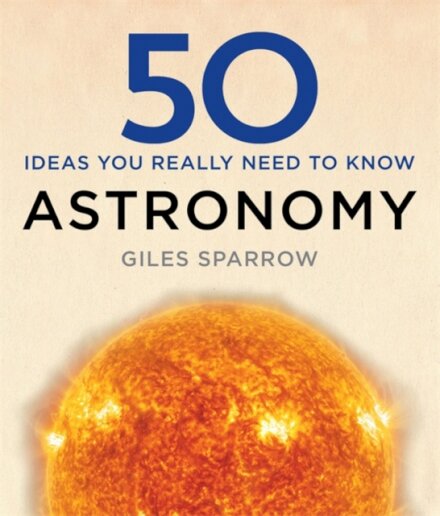 50 Astronomy Ideas You Really Need To Know