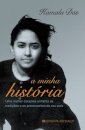 A Minha História