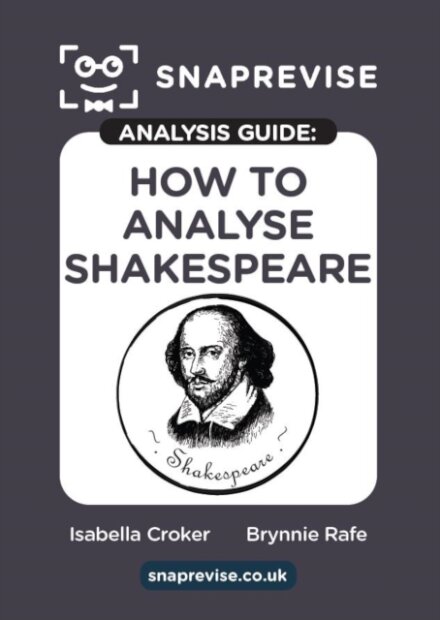 SnapRevise Analysis Guide: How to Analyse Shakespeare