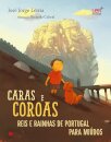 Caras e Coroas - Reis e Rainhas de Portu