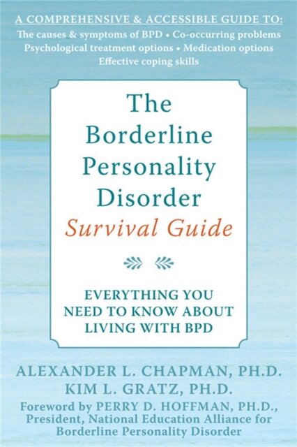 The Borderline Personality Disorder Survival Guide
