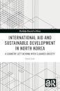 International Aid and Sustainable Development in North Korea