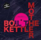 Boil The Kettle Mother
