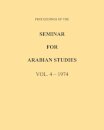Proceedings of the Seminar for Arabian Studies Volume 4 1974