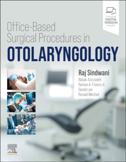 Office-Based Surgical Procedures in Otolaryngology