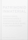 Patrimonio Inmaterial. Roberto Burle Marx
