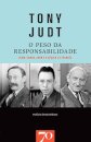 O Peso da Responsabilidade  - Blum, Camus, Aron e o século XX francês
