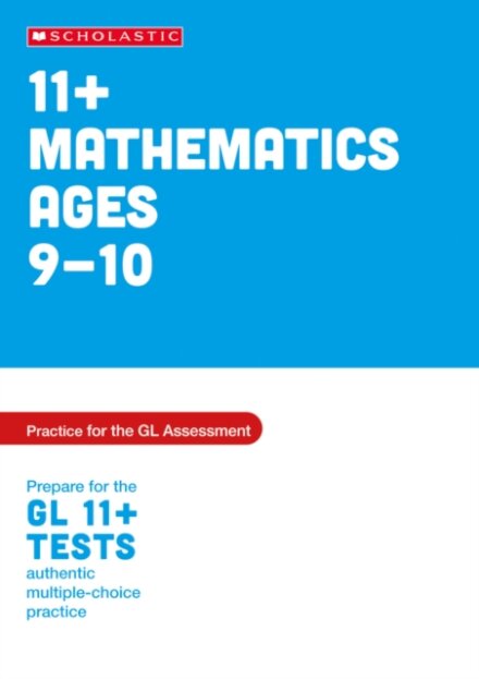 11+ Maths Practice and Test for the GL Assessment Ages 09-10