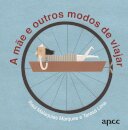 A Mãe e Outros Modos de Viajar