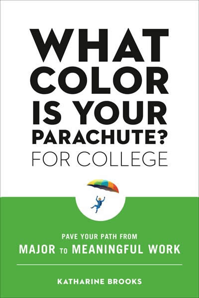 What Color Is Your Parachute? For College