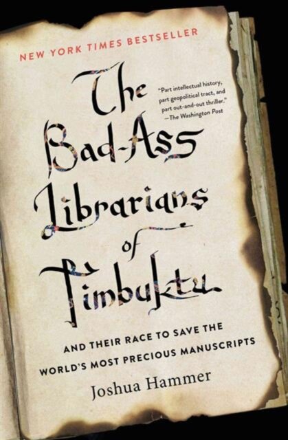 Bad-Ass Librarians Of Timbuktu