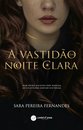 A Vastidão da Noite Clara