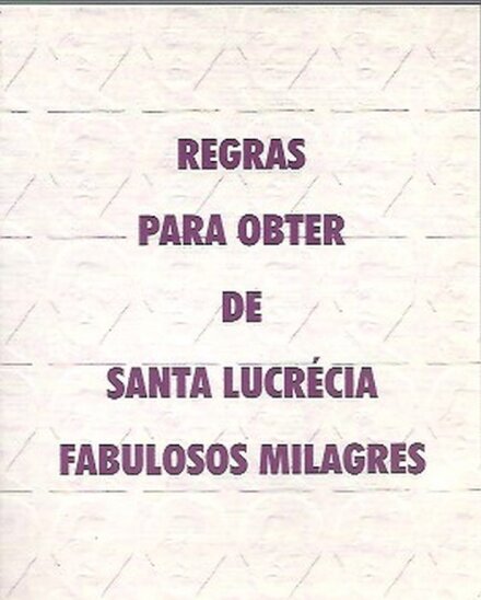 Regras Para Obter de Santa Lucrécia Fabulosos Milagre