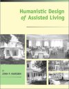 Humanistic Design of Assisted Living