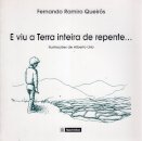 E Viu a Terra Inteira de Repente...