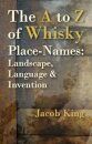 The A to Z of Whisky Place-Names
