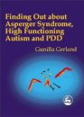 Finding Out About Asperger Syndrome, High-Functioning Autism and PDD
