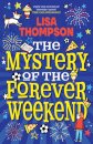 The Mystery of the Forever Weekend