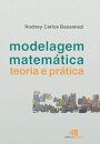 Modelagem matemática: teoria e prática