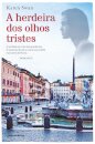 A Herdeira Dos Olhos Tristes